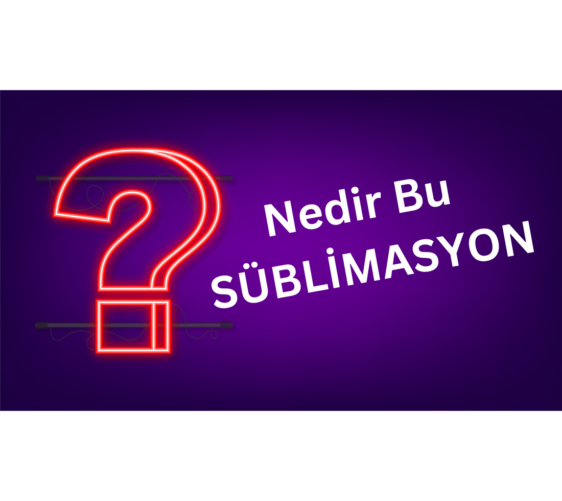 Peki Nedir Bu Süblimasyon?